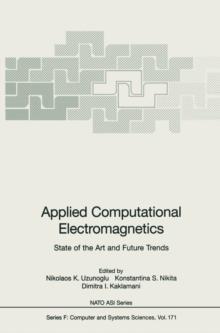 Applied Computational Electromagnetics : State of the Art and Future Trends