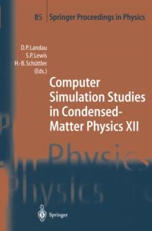 Computer Simulation Studies in Condensed-Matter Physics XII : Proceedings of the Twelfth Workshop, Athens, GA, USA, March 8-12, 1999