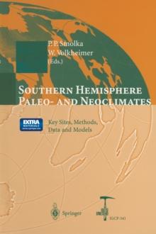 Southern Hemisphere Paleo- and Neoclimates : Key Sites, Methods, Data and Models