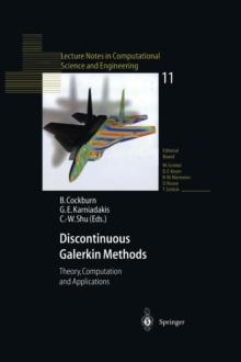 Discontinuous Galerkin Methods : Theory, Computation and Applications