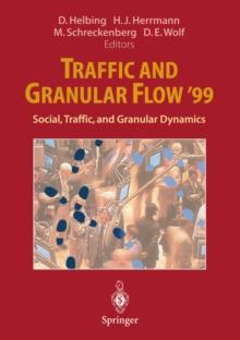 Traffic and Granular Flow '99 : Social, Traffic, and Granular Dynamics