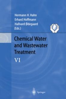 Chemical Water and Wastewater Treatment VI : Proceedings of the 9th Gothenburg Symposium 2000 October 02 - 04, 2000 Istanbul, Turkey