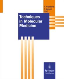 Techniques in Molecular Medicine