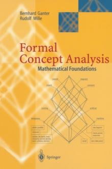 Formal Concept Analysis : Mathematical Foundations