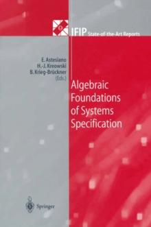 Algebraic Foundations of Systems Specification