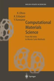 Computational Materials Science : From Ab Initio to Monte Carlo Methods