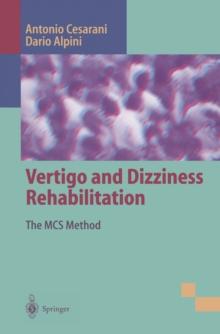 Vertigo and Dizziness Rehabilitation : The MCS Method