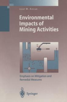 Environmental Impacts of Mining Activities : Emphasis on Mitigation and Remedial Measures