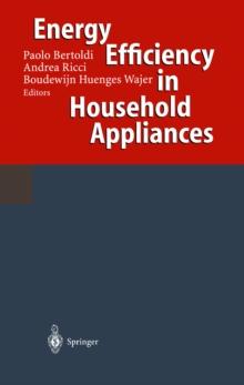 Energy Efficiency in Household Appliances : Proceedings of the First International Conference on Energy Efficiency in Household Appliances, 10-12 November 1997, Florence, Italy