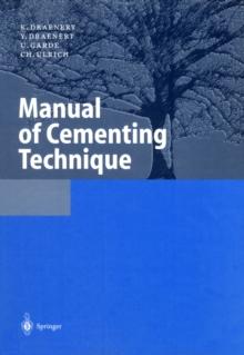 Manual of Cementing Technique