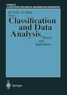 Classification and Data Analysis : Theory and Application Proceedings of the Biannual Meeting of the Classification Group of Societa Italiana di Statistica (SIS) Pescara, July 3-4, 1997