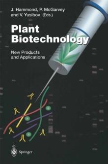 Plant Biotechnology : New Products and Applications