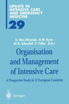 Organisation and Management of Intensive Care : A Prospective Study in 12 European Countries