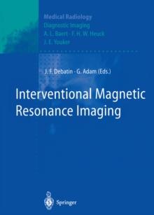 Interventional Magnetic Resonance Imaging