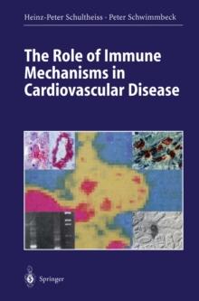 The Role of Immune Mechanisms in Cardiovascular Disease