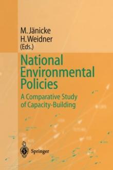 National Environmental Policies : A Comparative Study of Capacity-Building