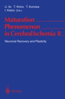 Maturation Phenomenon in Cerebral Ischemia II : Neuronal Recovery and Plasticity