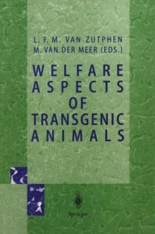 Welfare Aspects of Transgenic Animals : Proceedings EC-Workshop of October 30, 1995