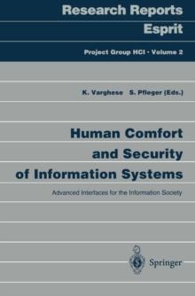 Human Comfort and Security of Information Systems : Advanced Interfaces for the Information Society