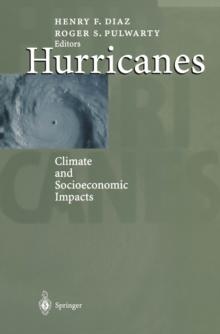 Hurricanes : Climate and Socioeconomic Impacts