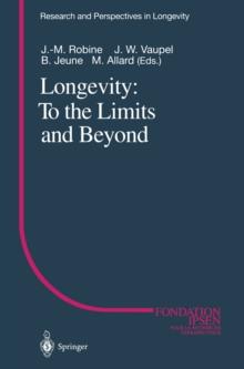 Longevity: To the Limits and Beyond