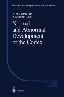 Normal and Abnormal Development of the Cortex