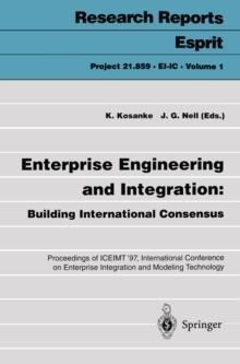 Enterprise Engineering and Integration: Building International Consensus : Proceedings of ICEIMT '97, International Conference on Enterprise Integration and Modeling Technology, Torino, Italy, October