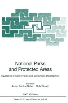 National Parks and Protected Areas : Keystones to Conservation and Sustainable Development