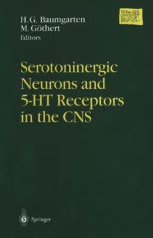 Serotoninergic Neurons and 5-HT Receptors in the CNS