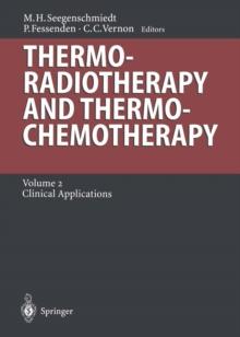 Thermoradiotherapy and Thermochemotherapy : Volume 2: Clinical Applications