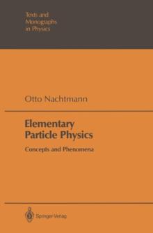 Elementary Particle Physics : Concepts and Phenomena