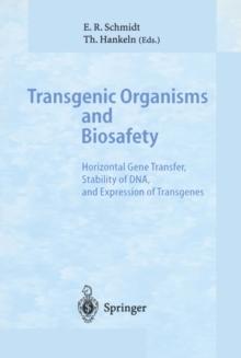 Transgenic Organisms and Biosafety : Horizontal Gene Transfer, Stability of DNA, and Expression of Transgenes