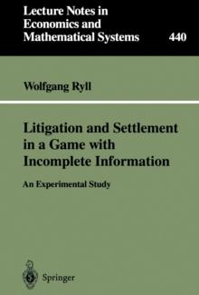 Litigation and Settlement in a Game with Incomplete Information : An Experimental Study