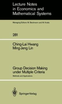 Group Decision Making under Multiple Criteria : Methods and Applications