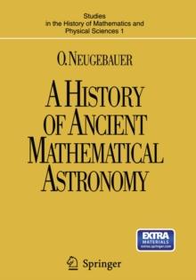 A History of Ancient Mathematical Astronomy