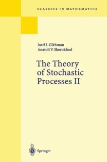 The Theory of Stochastic Processes II