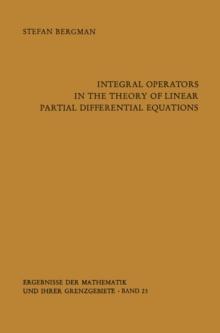 Integral Operators in the Theory of Linear Partial Differential Equations