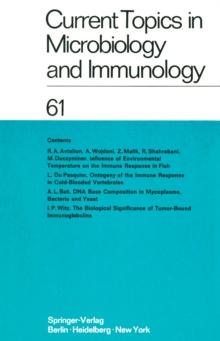 Current Topics in Microbiology and Immunology / Ergebnisse der Mikrobiologie und Immunitatsforschung : Volume 61