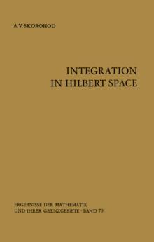 Integration in Hilbert Space