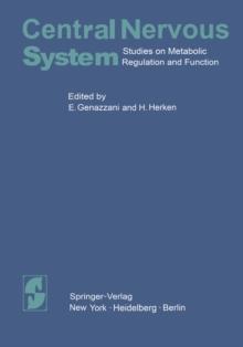 Central Nervous System : Studies on Metabolic Regulation and Function