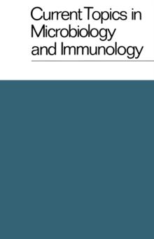 Current Topics in Microbiology and Immunology / Ergebnisse der Mikrobiologie und Immunitatsforschung : Volume 65