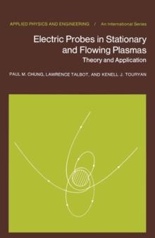 Electric Probes in Stationary and Flowing Plasmas : Theory and Application