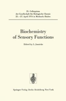 Biochemistry of Sensory Functions : 25. Colloquium am 25.-27. April 1974