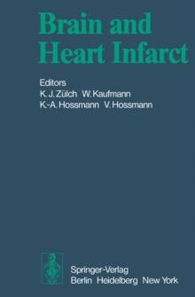 Brain and Heart Infarct : Proceedings of the Third Cologne Symposium, June 16-19, 1976