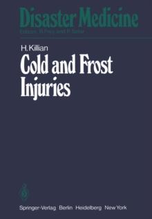 Cold and Frost Injuries - Rewarming Damages Biological, Angiological, and Clinical Aspects : Biological, Angiological, and Clinical Aspects