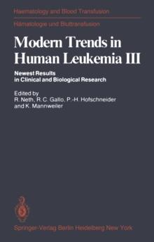 Modern Trends in Human Leukemia III : Newest Results in Clinical and Biological Research