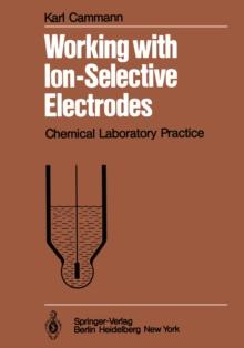 Working with Ion-Selective Electrodes : Chemical Laboratory Practice