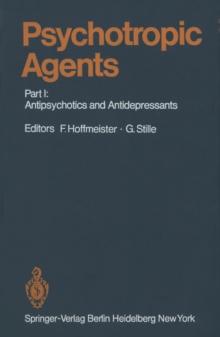 Psychotropic Agents : Part I: Antipsychotics and Antidepressants