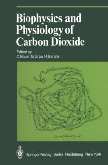 Biophysics and Physiology of Carbon Dioxide : Symposium Held at the University of Regensburg (FRG) April 17-20, 1979