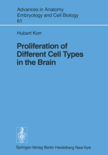 Proliferation of Different Cell Types in the Brain